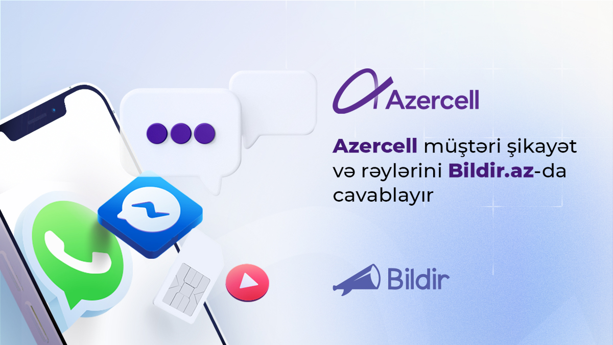 Azercell Müştəri Rəylərinə Rəsmi Cavab Verir: Bildir.az Üzərindəki Fəaliyyəti