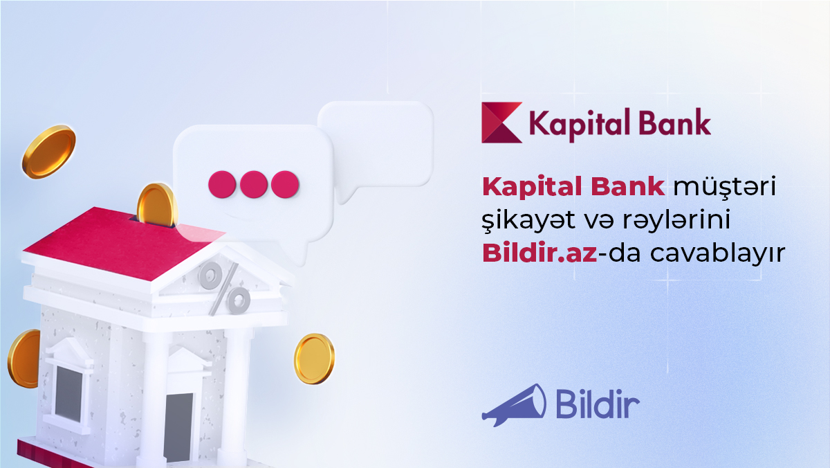 Müştəri Şikayətlərinin İdarə Olunması və Həll Olunması: Kapital Bank nümunəsi