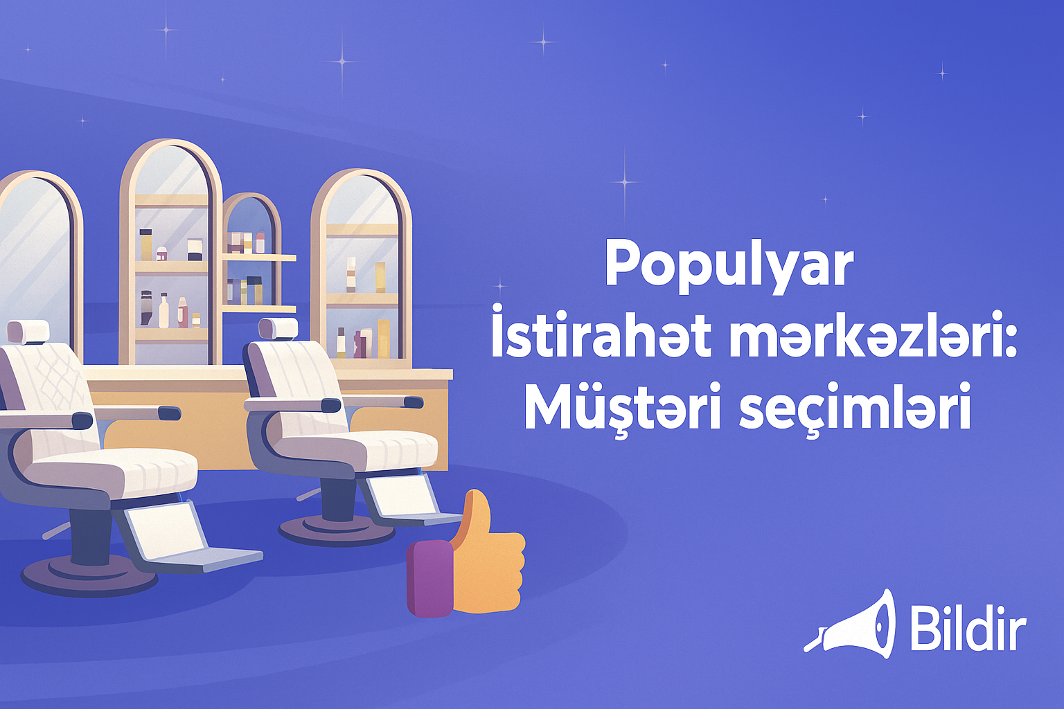 Populyar İstirahət mərkəzləri: Müştəri seçimləri
