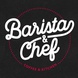 Barista&Chef